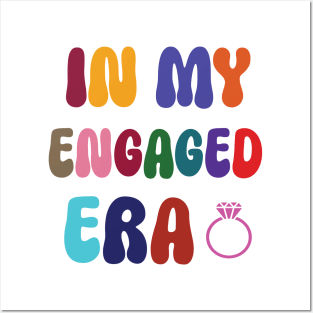 In my Engaged Era Posters and Art